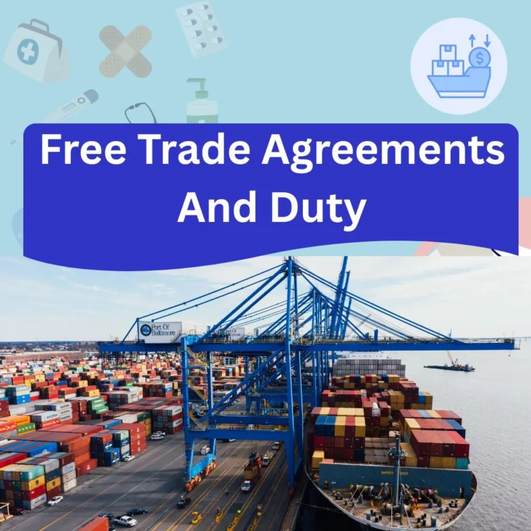 Free Trade Agreements And Duty